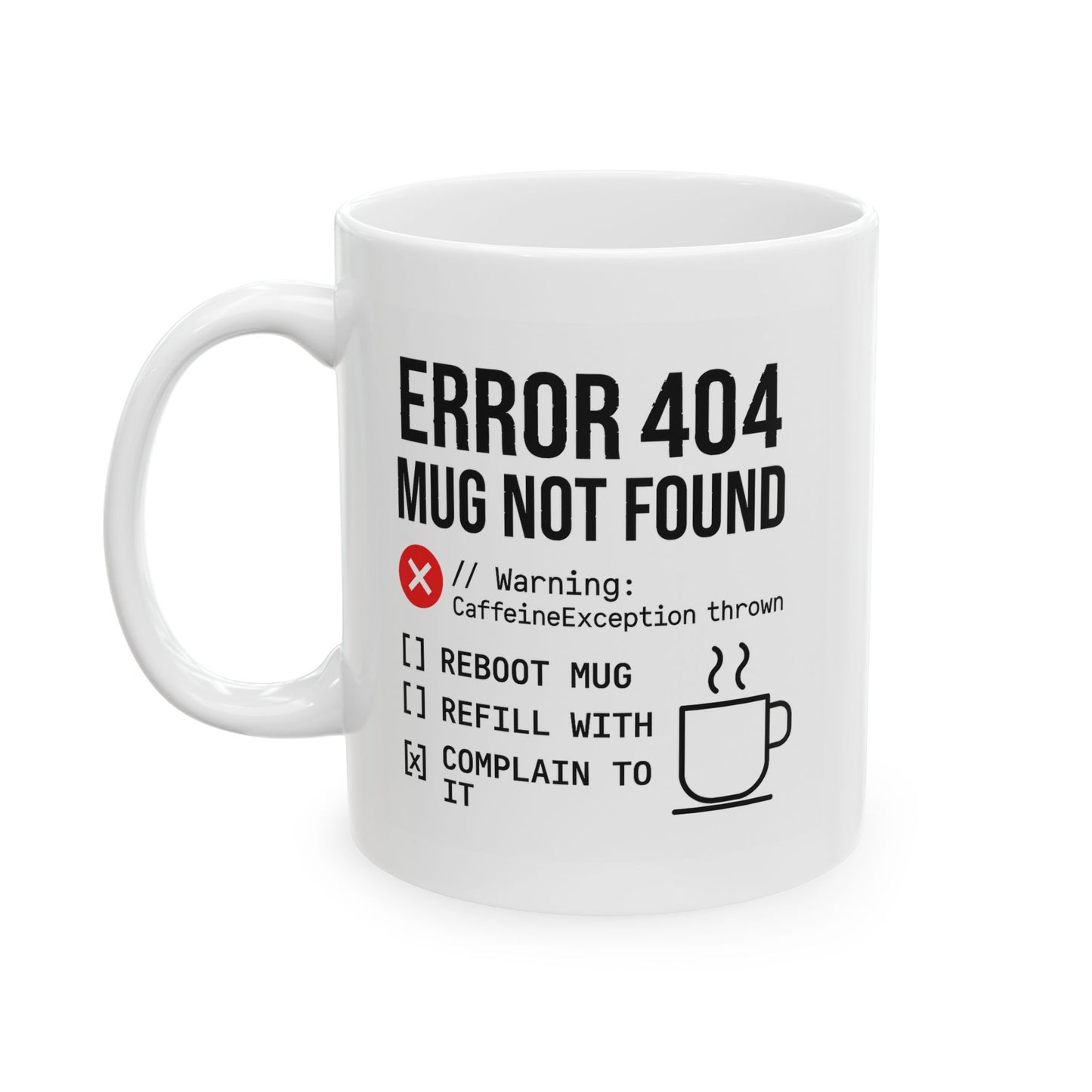 Error 404 Mug Not Found – Funny Programmer Coffee Mug – Coding Gift for Developers & Techies