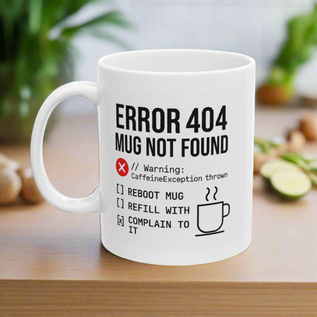 Error 404 Mug Not Found – Funny Programmer Coffee Mug – Coding Gift for Developers & Techies