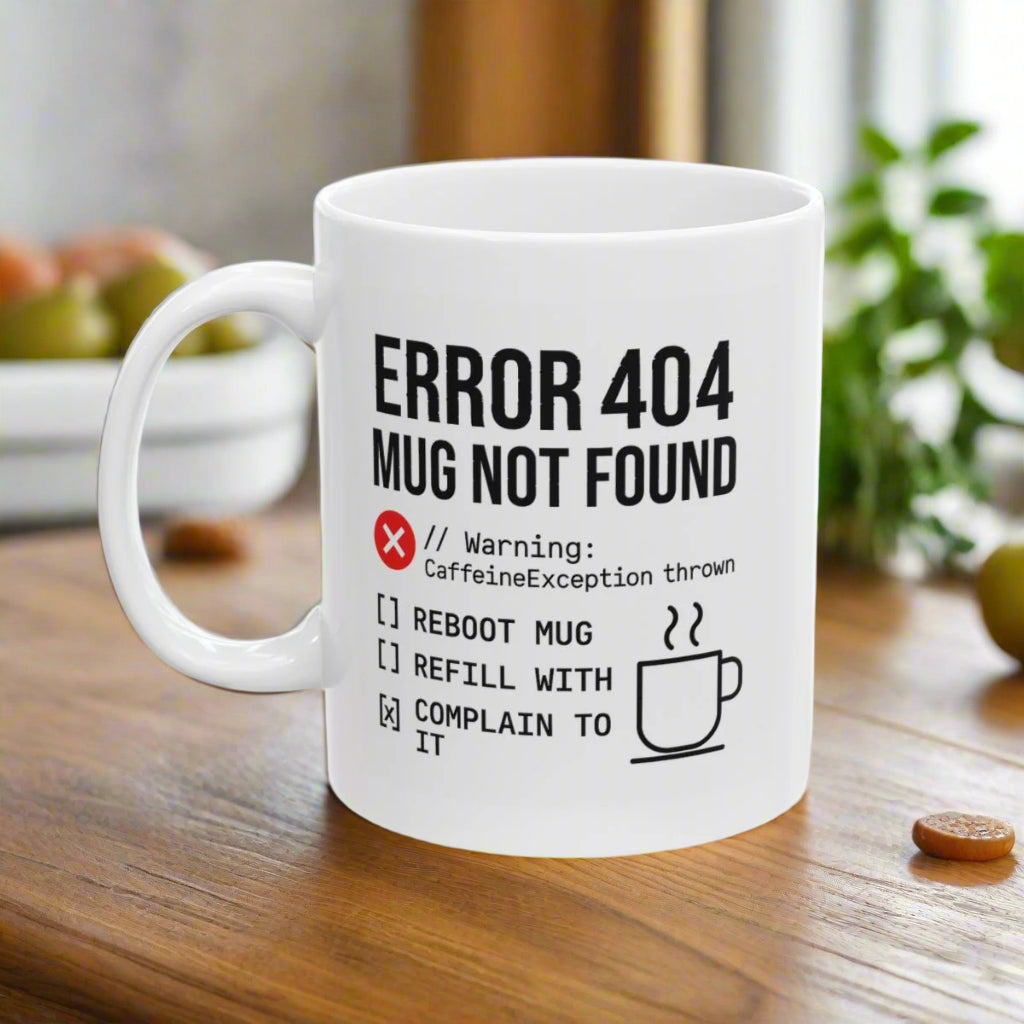 Error 404 Mug Not Found – Funny Programmer Coffee Mug – Coding Gift for Developers & Techies