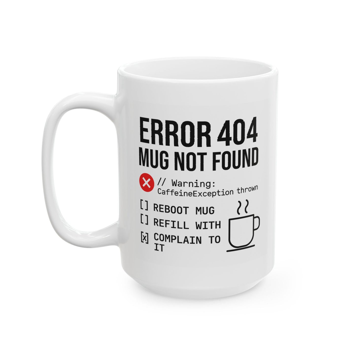 Error 404 Mug Not Found – Funny Programmer Coffee Mug – Coding Gift for Developers & Techies