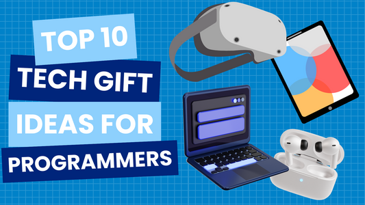 10 Best Gifts for Programmers and Developers