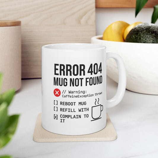 Error 404 Mug Not Found – Funny Programmer Coffee Mug – Coding Gift for Developers & Techies